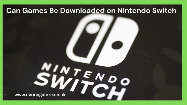 Can Games Be Downloaded on Nintendo Switch