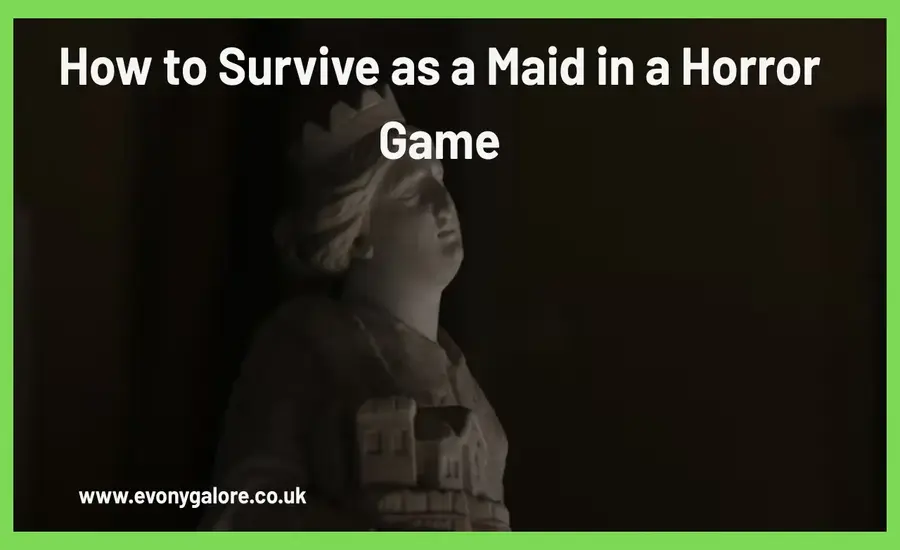How to Survive as a Maid in a Horror Game