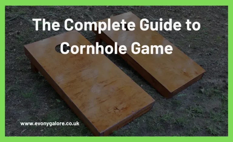 The Complete Guide to Cornhole Game