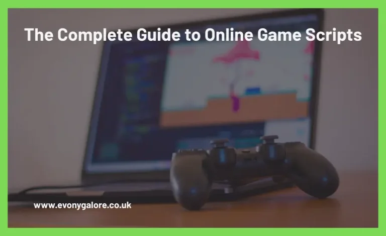 The Complete Guide to Online Game Scripts