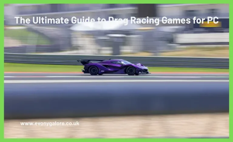 The Ultimate Guide to Drag Racing Games for PC