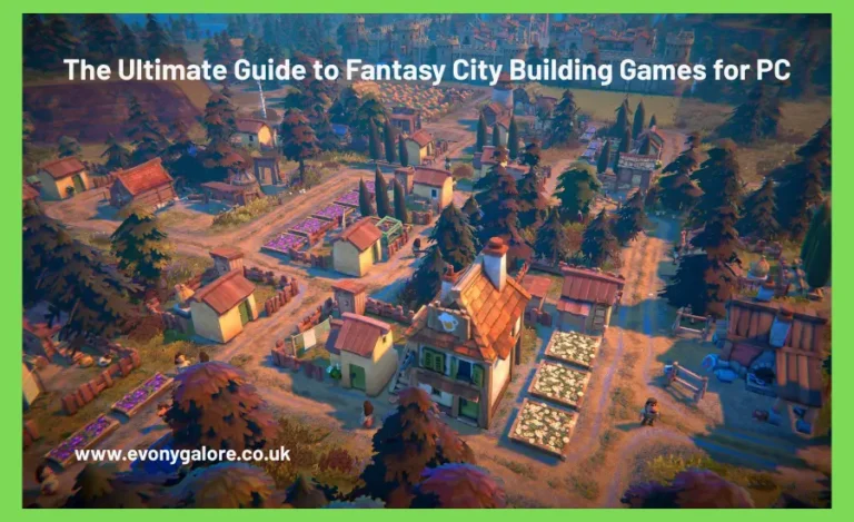 the-ultimate-guide-to-fantasy-city-building-games-for-pc