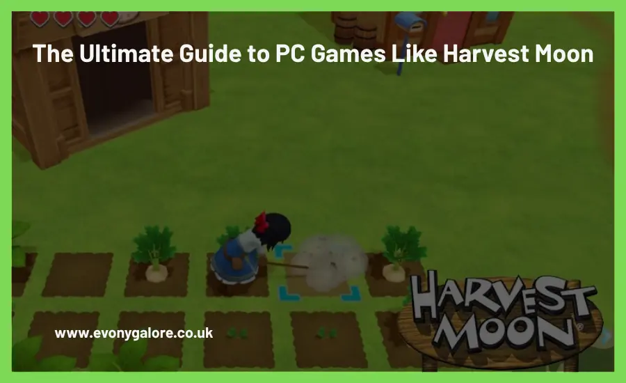 the-ultimate-guide-to-pc-games-like-harvest-moon