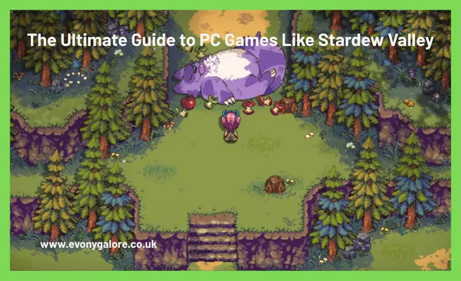 the-ultimate-guide-to-pc-games-like-stardew-valley