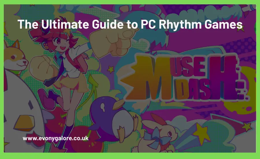 the-ultimate-guide-to-pc-rhythm-games-evonygalore