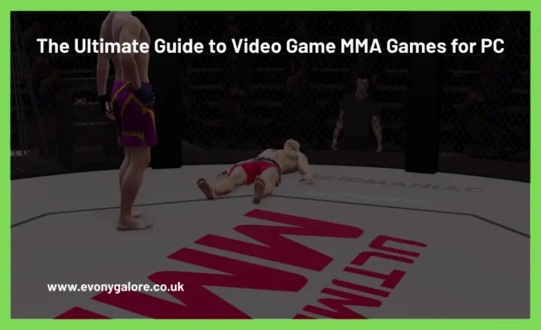 the-ultimate-guide-to-video-game-mma-games-for-pc-evonygalore