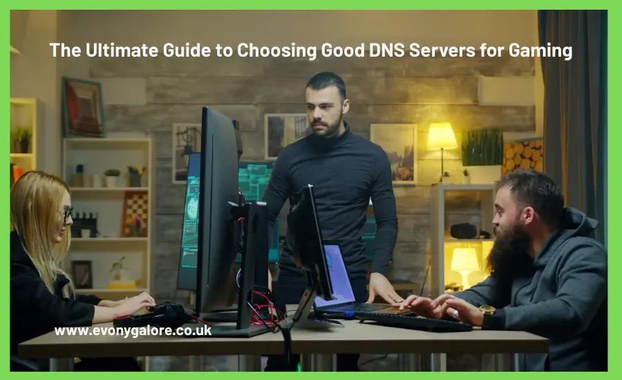 Choosing Good DNS Servers for Gaming