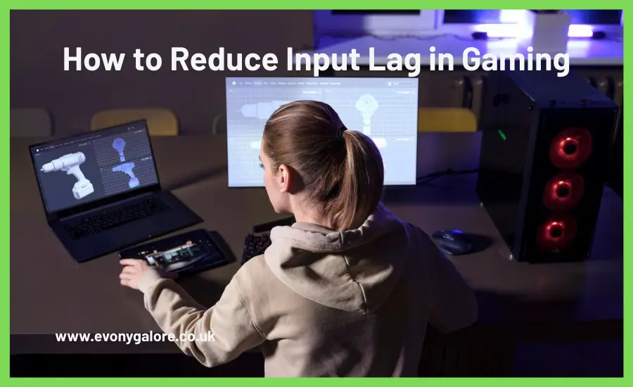 How to Reduce Input Lag in Gaming