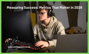 Measuring Success: Metrics That Matter in 2026