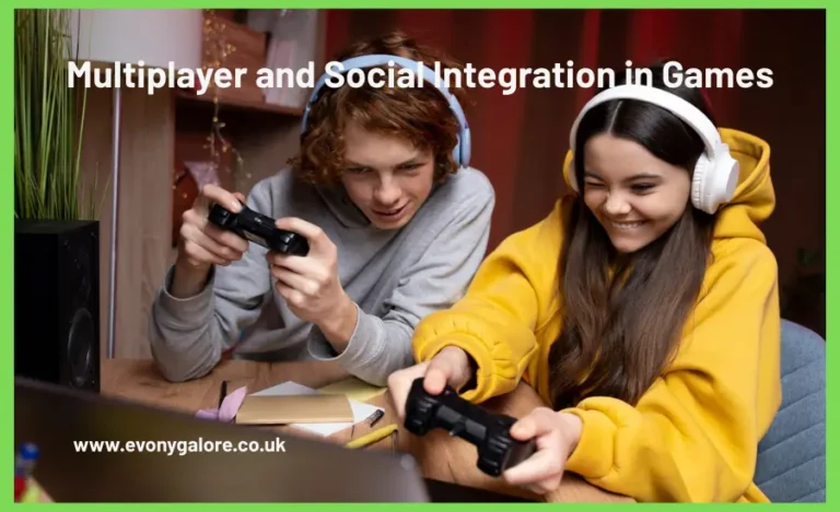 Multiplayer and Social Integration in Games